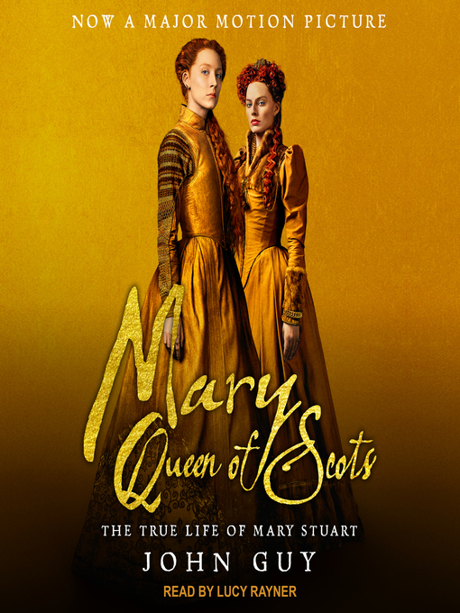 Title details for Mary Queen of Scots by John Guy - Wait list